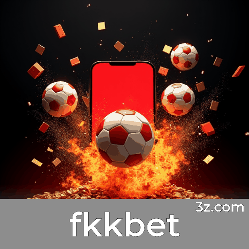 fkkbet App: Apostas Facilitadas ao Alcance das Mãos